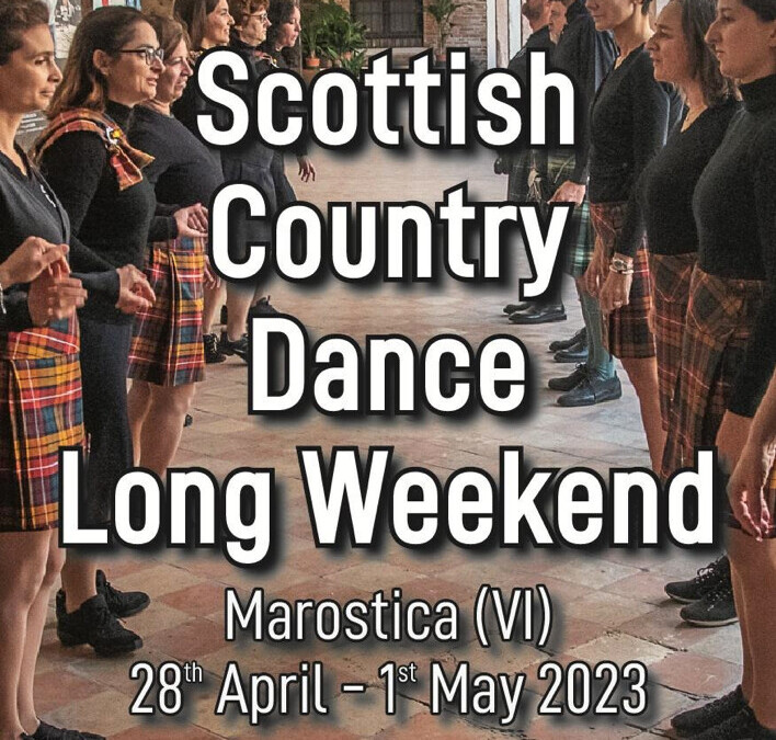 Scottish Country Dance Long Weekend – 28 April – 1 May – Marostica (VI)